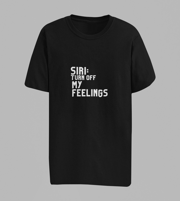Turn off my feelings Siri' 🤳🏻 Unisex Classic Oversized T-Shirt