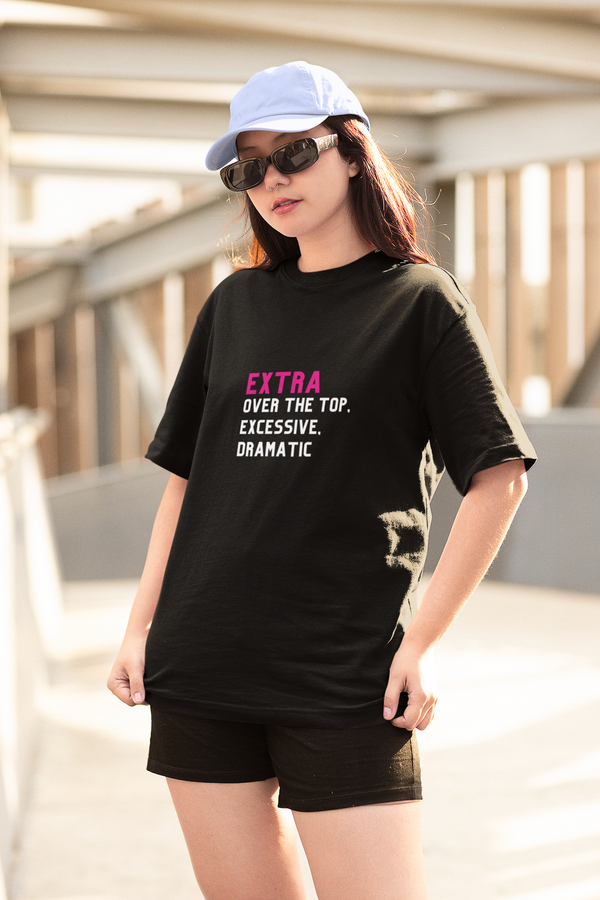 Extra Over The Top' 😱 Unisex Classic Oversized T-shirt