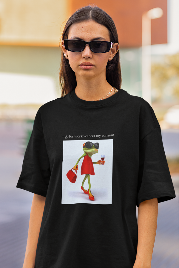 I Go To Work Without My Consent' 👜 Unisex Classic Oversized T-Shirt